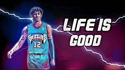 Ja Morant Mix - "Life Is Good" ᴴᴰ (Future ft. Drake)