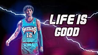 Ja Morant Mix - "Life Is Good" ᴴᴰ (Future ft. Drake)