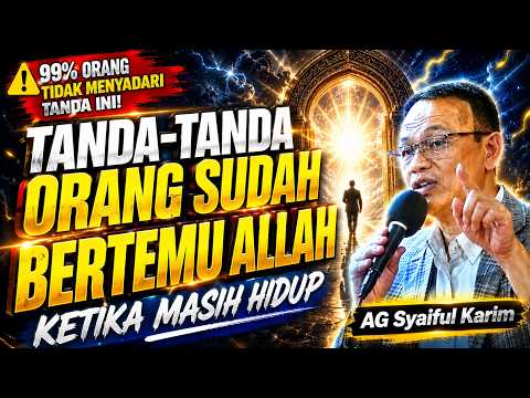 Bila Tanda Ini Muncul, Hidup Tidak Akan Pernah Sama Lagi! ✅ AG Syaiful Karim