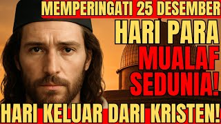 Download Lagu BONGKAR TOTAL NATAL 25 DESEMBER!  HARI SUCI atau HARI KEBOHONGAN? KENAPA JUSTRU BANYAK YANG MUALAF? MP3