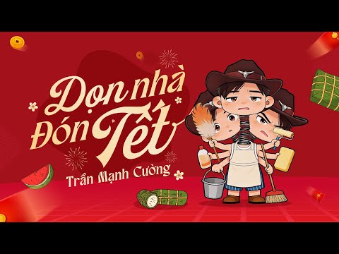 Dọn Nhà Đón Tết | Trần Mạnh Cường | Official Lyrics Video