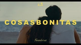 ISADORA   Santander - cosasbonitas (Lyric Video)