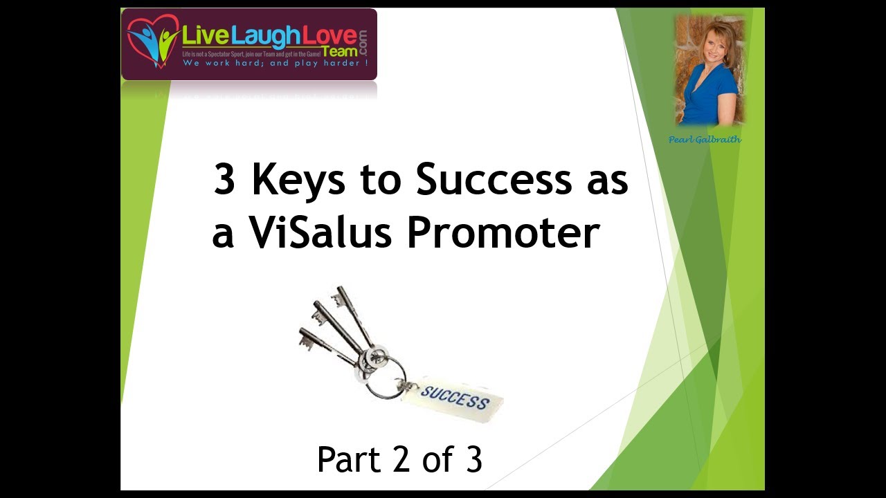 3 Keys to Visalus Success Part 2