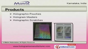 Security Holograms by Matrix Holovision, Bengaluru