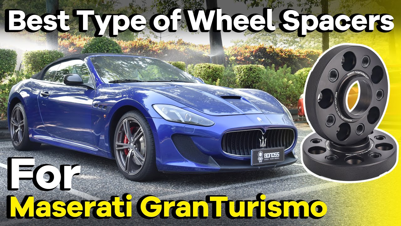 BEST Type of Wheel Spacers for Maserati GranTurismo/GranCabrio BONOSS