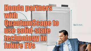 Honda partners with QuantumScape to use solid-state technology in future EVs