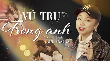 Thumbnail of VŨ TRỤ TRONG ANH | HOÀNG LAN x SINIKE | MUSIC VIDEO