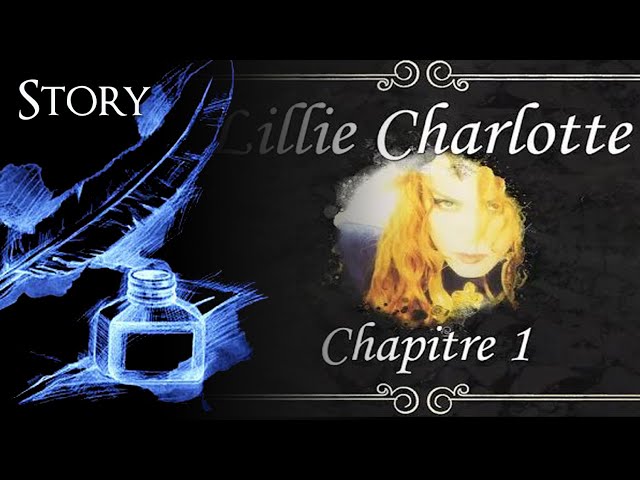 LAREINE - Lillie Charlotte Story - CHAPTER 1 - YouTube