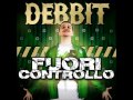 Debbit - Fuori Controllo (Prod. Manu PHL)