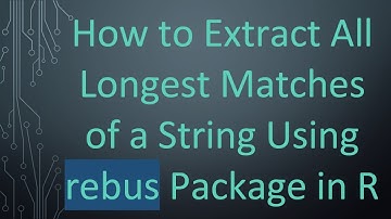 How to Extract All Longest Matches of a String Using rebus Package in R