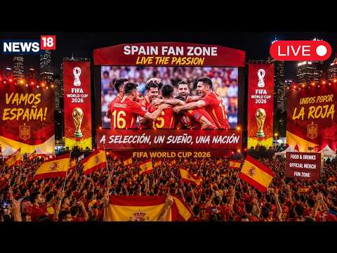 SPAIN VS ARGENTINA LIVE | FIFA World Cup FINAL 2026 | MADRID FAN ZONE LIVE | ESP VS ARG LIVE | N18G