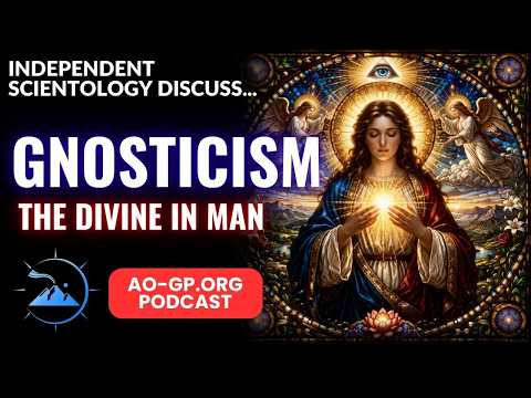 Gnosticism - An Independent Scientology Discussion