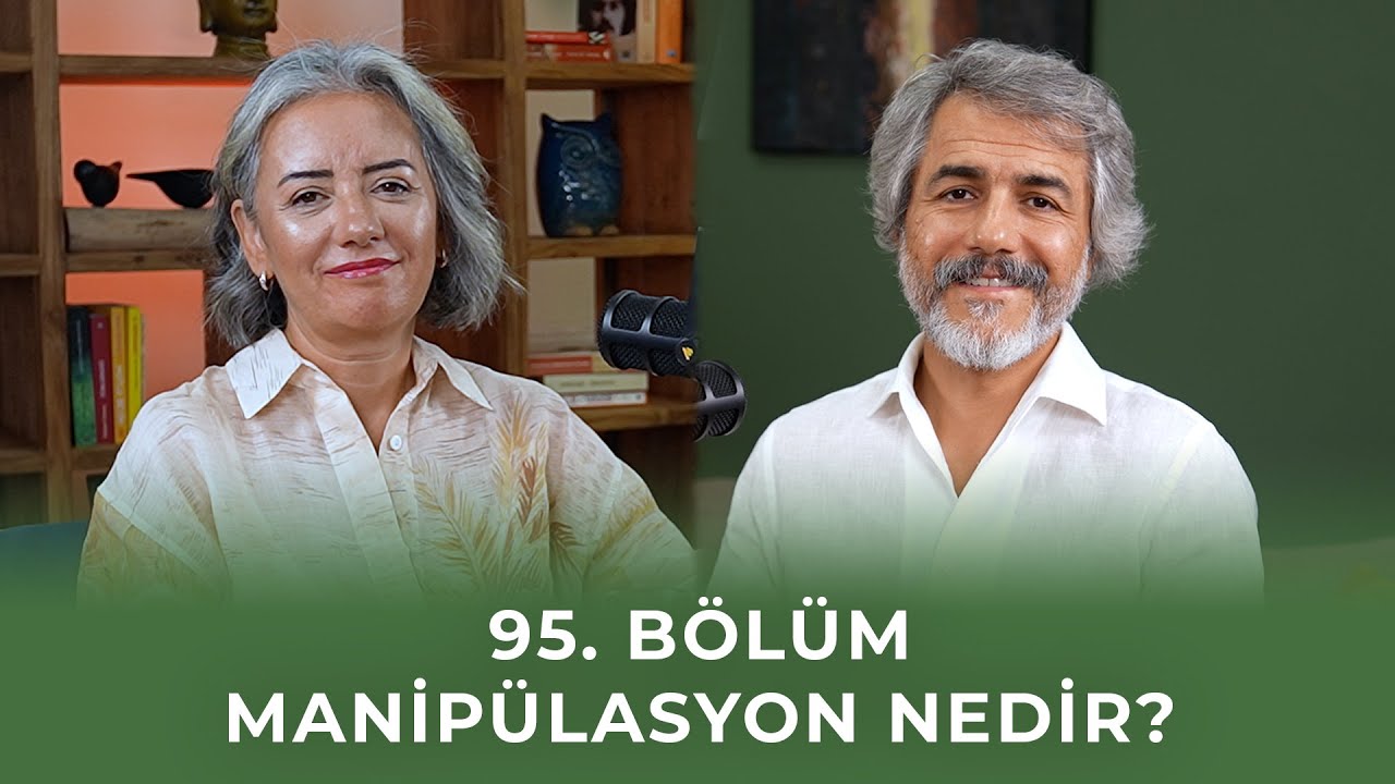 Bölüm 95 I Manipülasyon Nedir?