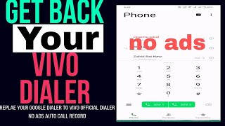 Get back vivo official dialer | replace Google dialer to vivo stock dialer | dialer with call record screenshot 3