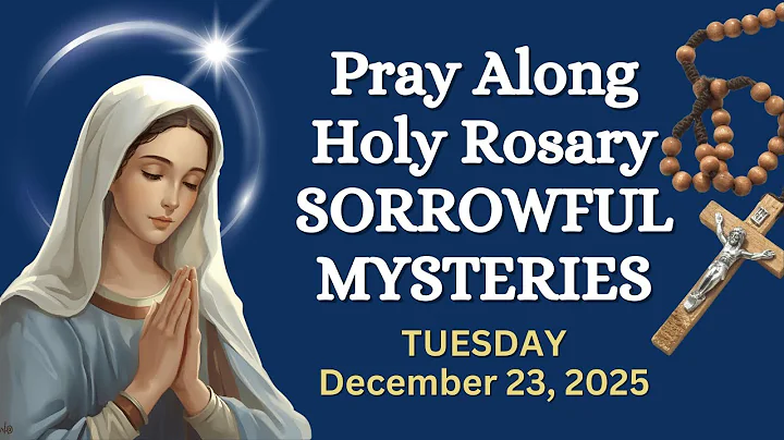 TUESDAY Holy Rosary 🙏🏼 Sorrowful Mysteries Pray Along Version | DECEMBER 23, 2025