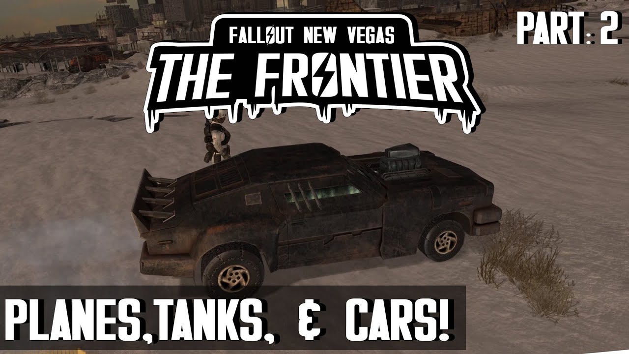 Fallout The Frontier Tanks, Planes, & CARS! YouTube