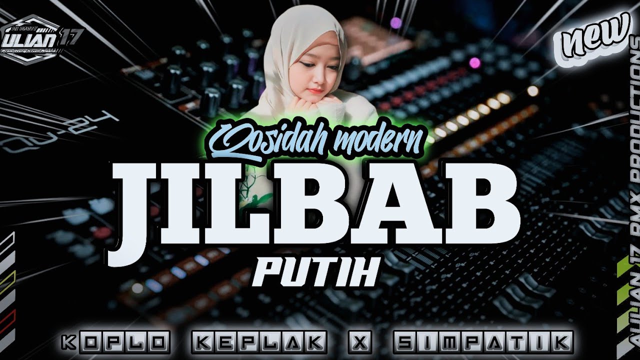 DJ QOSIDAH MODERN JILBAB PUTIH KOPLO KEPLAK X SIMPATIK COCOK HAJATAN ‼️Aulian 17