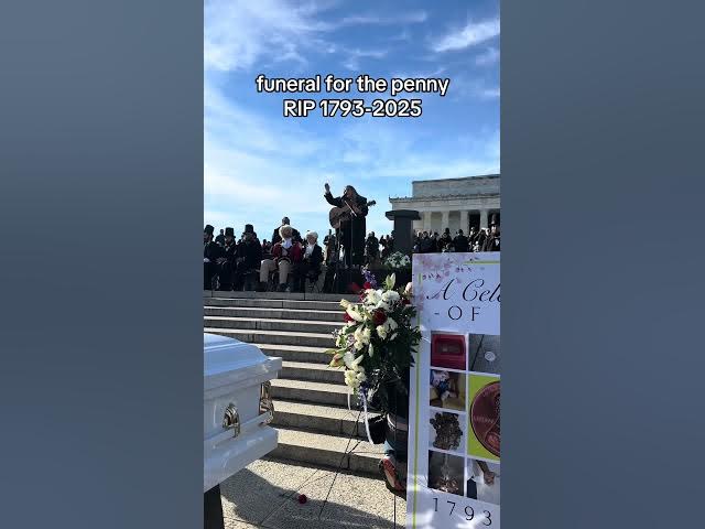 Funeral for the penny in Washington DC. 1793-2025 REST IN PEACE #penny #news #usa #coins