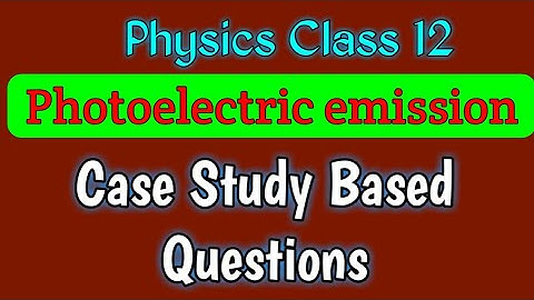 Photoelectric emission #case_study questions. #sdphysics