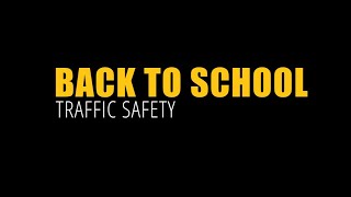 Joint Law Enforcement Back to School Traffic Safety PSA