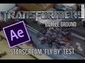 Transformers Battleground Test Footage - Starscream Fly By (Adobe After Effects)