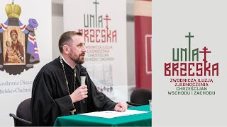 Ks. mgr Jan Grajko - Powrót unitów do prawosławia - prawdy, półprawdy i dezinformacje