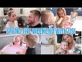 SPEND THE WEEKEND WITH US! // BEASTON FAMILY VIBES // DITL FAMILY VLOG