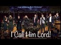 “I Call Him Lord” song cover