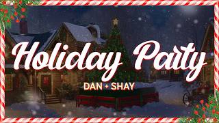 Dan  Shay  Holiday Party s