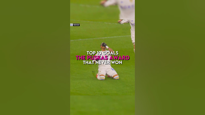 Top 10 goals that never won the Puskas Award