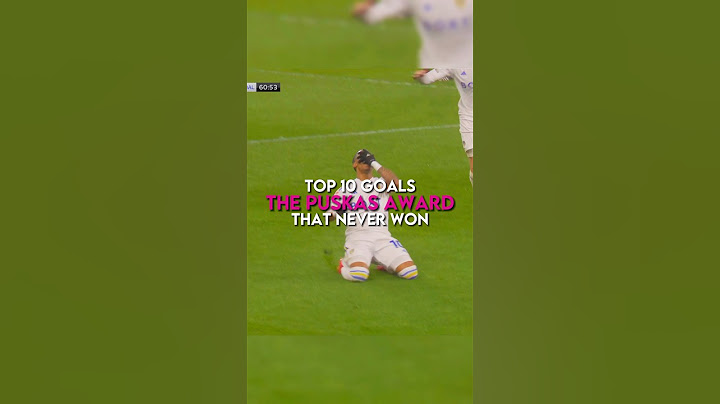 Top 10 goals that never won the Puskas Award