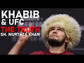 Khabib  ufc the truth  murtaza khan