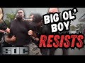 Big Ol' Boy Resists Arrest