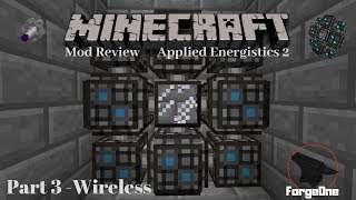 Applied Energistics 2 - Part 3 - Wireless & Spatial Pylons - Minecraft Mod Review (1.12.2)