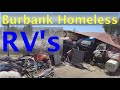 Update Burbank Homeless Encampments Los Angeles RV Campers Tents Small Skid Row