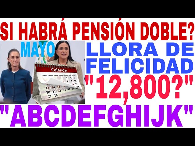 🔥$12,800 DOBLE PENSIÓN SE VA ARIADNA MONTIEL 📆ADELANTAN PAGOS ABRIL MAYO 🛑 ADULTOS MAYORES NOTICIA