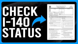 How to Check I-140 Status (How to Track Your I-140 Status)