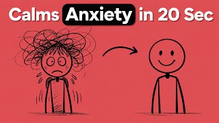 This 20-Second Trick Instantly Calms Anxiety (Do This Now)