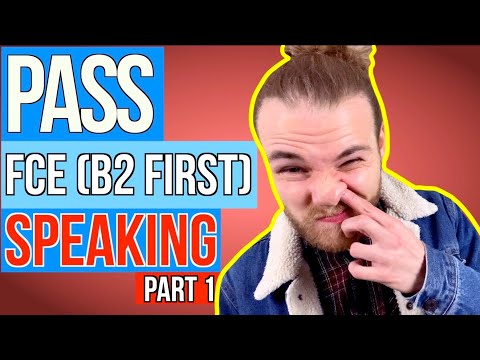 Pass the Cambridge B2 First Speaking exam (FCE) Part 1
