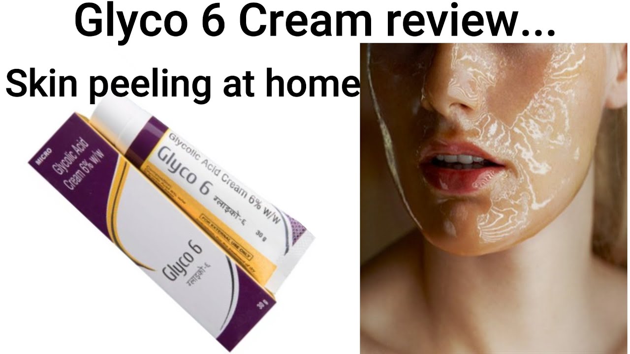 Glyco6 Cream glycolic acid complete Review How to use side effects