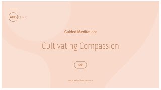 Guided Meditation: Cultivating Compassion