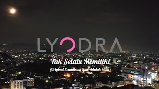 Lyodra  Tak Selalu Memiliki original Soundtrack Ipar Adalah Maut   Visualizer