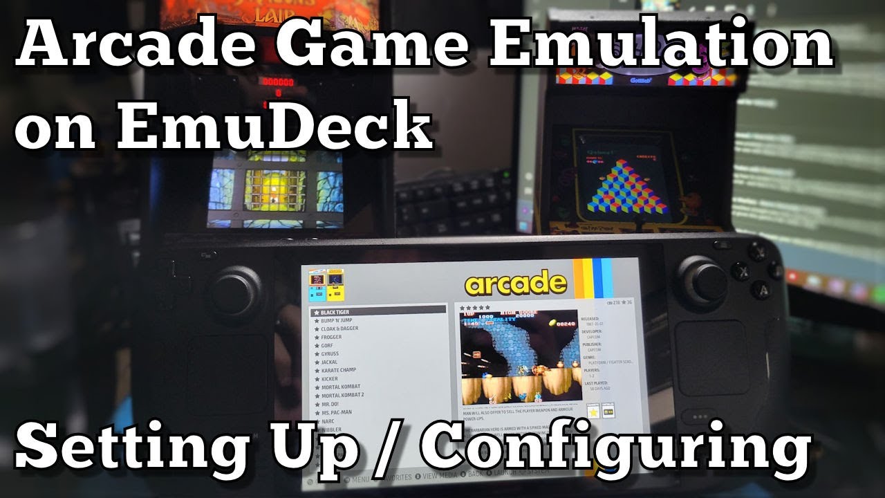 Steam Deck Understanding and Setting Up EmuDeck's Arcade Games YouTube