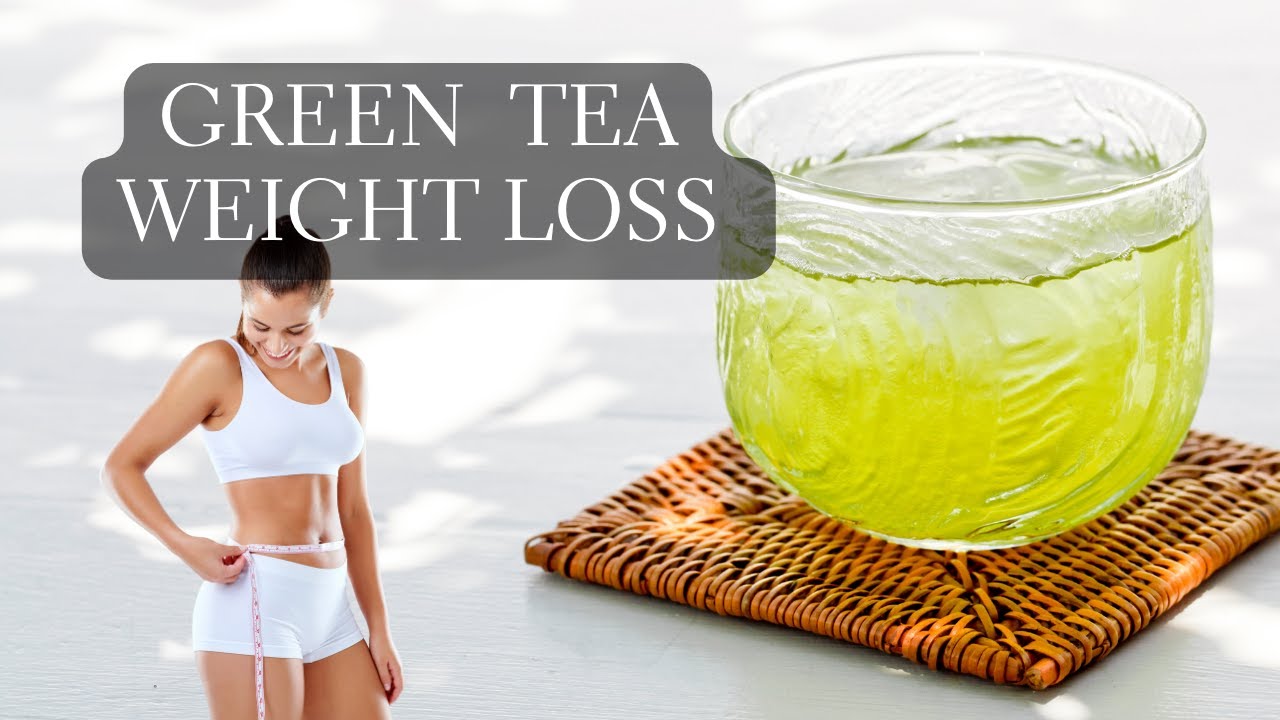 green tea weight loss