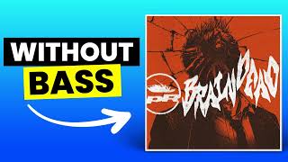 BRAINDEAD (feat. Toby Morse) - Papa Roach/Toby Morse | No Bass (Play Along)