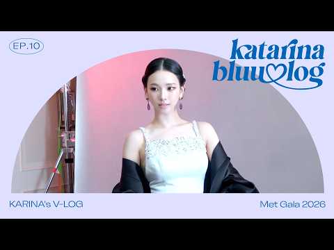 인생 첫 'Met Gala'를 가게 되었습니다💙 | KARINA Met Gala 2026 | katarinabluu-log