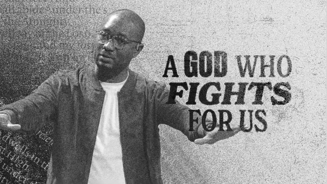 Be Strong & Courageous: A God Who Fights For Us
