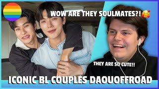 Gay Guy Reacts To ICONIC BL COUPLES! DAOUOFFROAD (SOULMATES VIBES!!)
