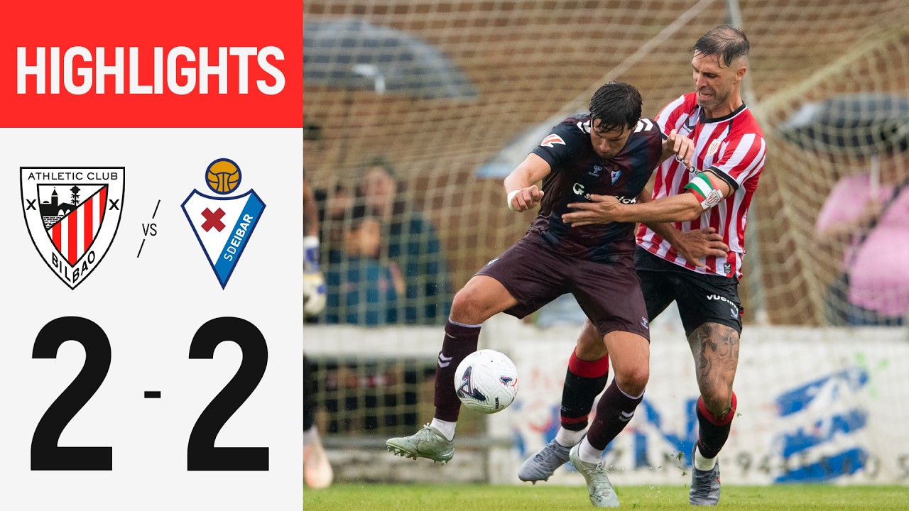 Athletic Club 2–2 Eibar full highlights