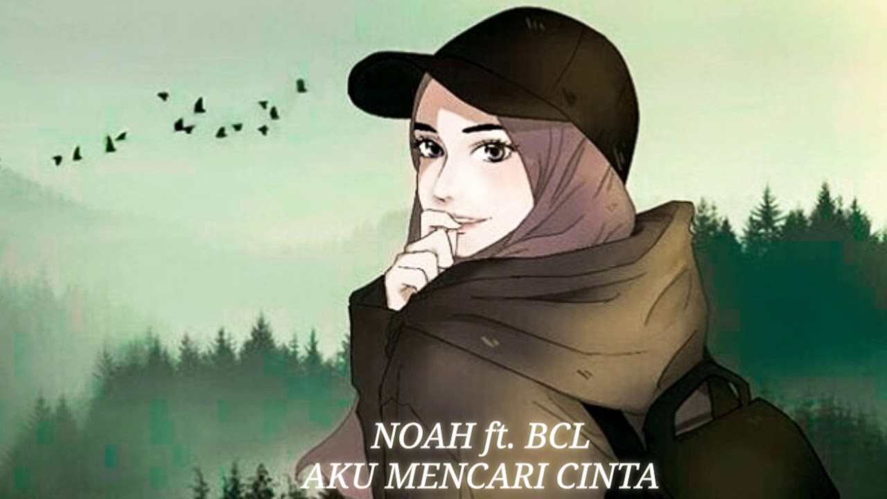 NOAH ft BUNGA  CITRA LESTARI Aku Mencari Cinta  Lirik  